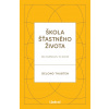 Škola šťastného života - Gelong Thubten