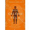 Mysl celého těla - Thomas R. Verny