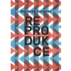Reprodukce - Bernardo Carvalho