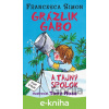 E-kniha Grázlik Gabo a tajný spolok - Francesca Simon
