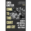 Come to This Court and Cry