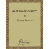 Gróf Monte Christo VI