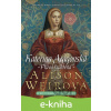 E-kniha Kateřina Aragonská - Alison Weir