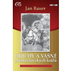 Hříchy a vášně přemyslovských králů aneb Horká krev na českém trůně - Jan Bauer
