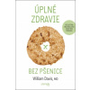 Úplné zdravie bez pšenice