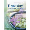Tinktúry z liečivých rastlín (Rudi Beiser; Helga Ell-Beiserová)