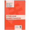 Vysielanie zamestnancov (Helena Barancová a kolektív )