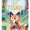 Psst, tíško! - Nicola Kinnear