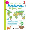 Môj velký zošit Montessori: Objavuj svet