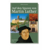 Auf den Spuren von Martin Luther