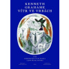 Vítr ve vrbách aneb Dobrodružství pana Žabáka a jeho přátel od řeky - Kenneth Grahame