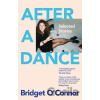 After a Dance - Bridget O'connor