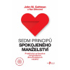 Sedm principů spokojeného manželství - John M. Gottman, Nan Silverová