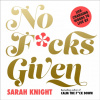 No F*cks Given: Life-Changing Words to Live By (Sarah Knight)