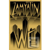 We: New translation (Yevgeny Zamyatin)
