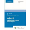 Právo EÚ - Mária T. Patakyová, Andrej Beleš, Ondrej Blažo, Hana Kováčiková