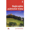 Najkrajšie pútnické trasy