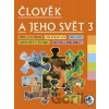Člověk a jeho svět 3 - Hana Danihelková, Radek Malý