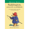 Paddington, pomocník na pohľadanie - Michael Bond, Peggy Fortnum