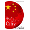 Svět podle Číny - Elizabeth C. Economy