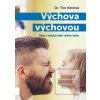 Výchova výchovou (Tim Kimmel)