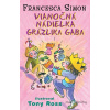 Grázlik Gabo: Vianočná nádielka Grázlika Gaba - Francesca Simon - online doručenie