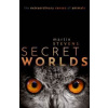 Secret Worlds - Martin (University of Exeter, University of Exeter, Professor of Sensory and Evolutionary Ecology, University of Exeter) Stevens, Oxford University Press