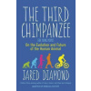 The Third Chimpanzee : On the Evolution and Future of the Human Animal