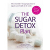 The Sugar Detox Plan - Kurt Mosetter, Wolfgang Simon, Thorsten Probost, Anna Cavelius, Modern Books