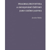 Pragmalingvistika a osvojování češtiny jako cizího jazyka - Mašín Jaroslav