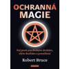 Ochranná magie - Robert Bruce