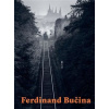 Ferdinand Bučina 1909-1994 - Tomáš Rasl, Kateřina Vytejčková