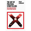 The Art of Political Storytelling - Philip Seargeant