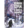 A zavaž si tkaničky - Roman Szpuk