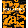 Džezáky Doba a scéna