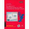 Provádění revizí elektrických instalací do 1 000 V v prostorách bez nebezpečí výbuchu - Michal Kříž, Radek Roušar