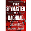 The Spymaster of Baghdad