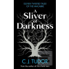 A Sliver of Darkness