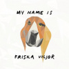 Friska Viljor - My Name Is Friska Viljor / Vinyl [LP]