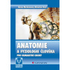 Anatomie a fyziologie člověka pro humanitní obory - Alena Merkunová, Miroslav Orel
