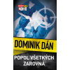 Popol všetkých zarovná