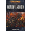 Valnirova zhouba - Nathan Long