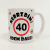 Hrnček k 40 narodeninám (Narodeninový hrnček)