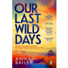 Our Last Wild Days