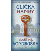 Ulička hanby - Letopisy královské komory - Vlastimil Vondruška