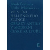 Ve stínu hellénského slunce - Jakub Čechvala, Eliška Poláčková