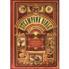 Stempunk Bible: An ilustrated Guide - Jeff VanderMeer, S. J. Chambers