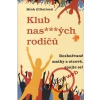 Klub nas ých rodičů - Mink Elliotová