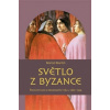 Světlo z Byzance - Marcel Martin