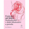 Co je pro mě dobré - Sara Wickhamová